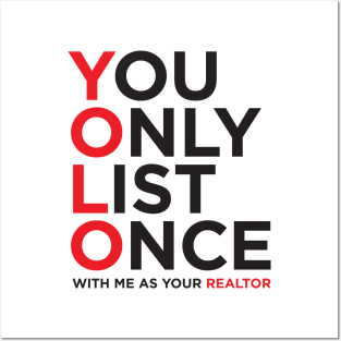 YOLO | You Only List Once Real Estate T-Shirt Posters and Art